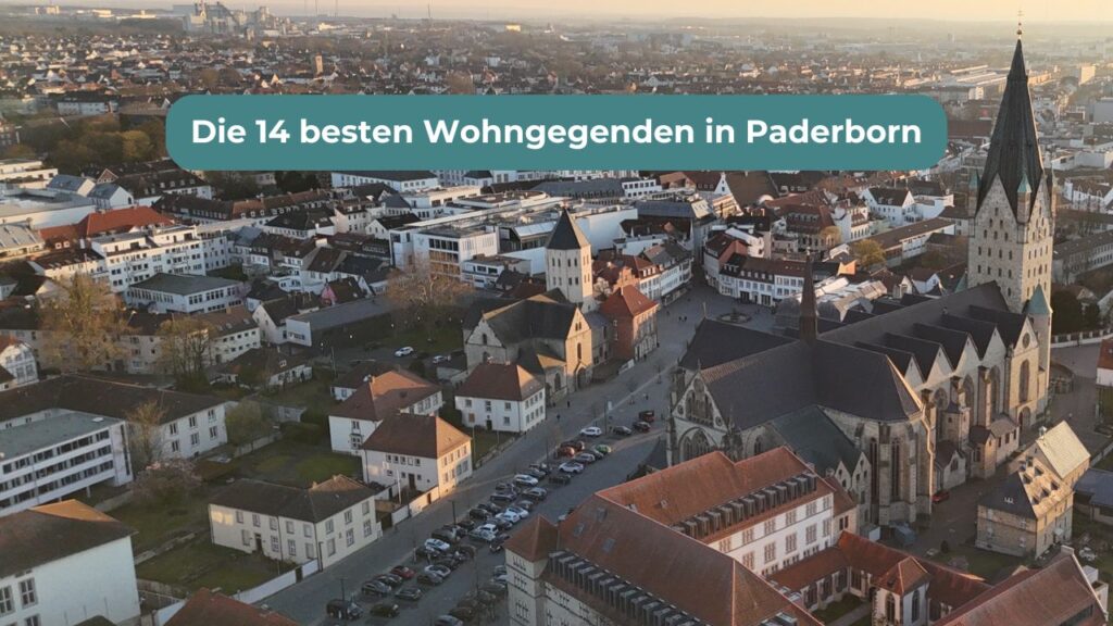 Die 14 besten Wohngegenden in Paderborn - Ratgeber von Immo Nasso