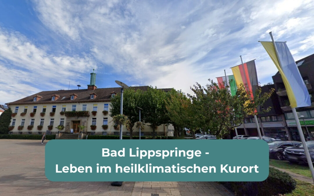 Bad Lippspringe als Wohnort – Das sollten Sie wissen!