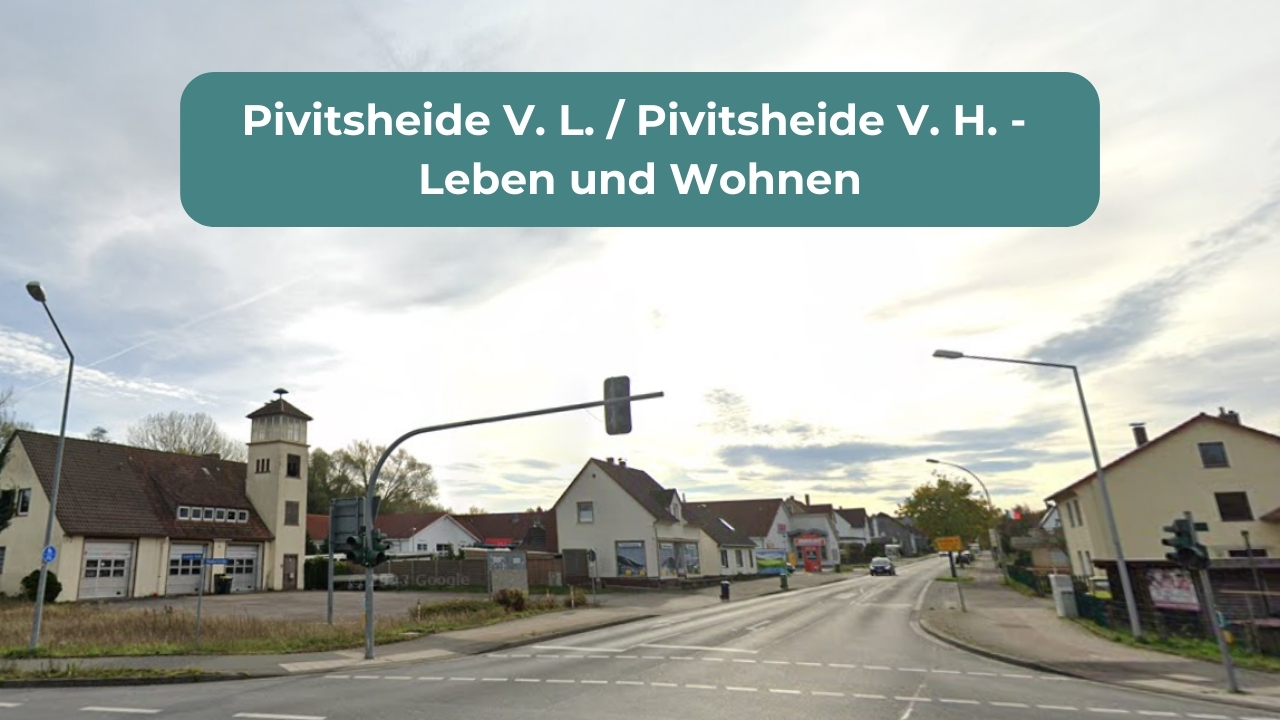 Pivitsheide V. L. / Pivitsheide V. H. - Leben und Wohnen